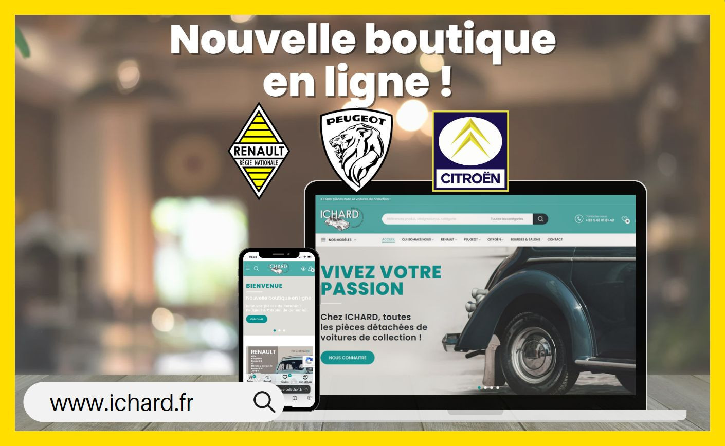 Ichard.fr : Découvrez notre nouvelle boutique en ligne de pièces détachées de voiture de collection